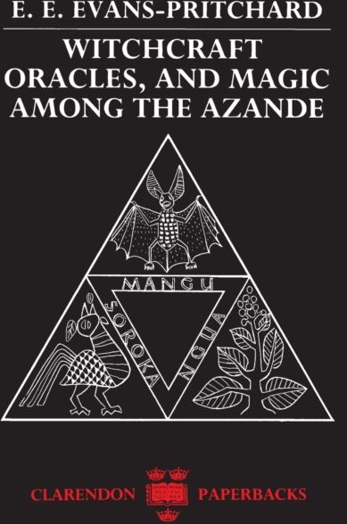 Oxford University Press Witchcraft, Oracles And Magic Among The Azande