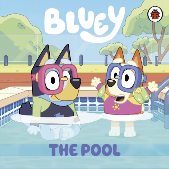 Penguin Random House Children's UK Bluey: The Pool