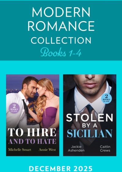 HarperCollins Publishers Modern Romance December 2025 Books 1-4 : Greek Boss To Hate (Greek Rivals) / Forbidden Princess'S Billionaire Bodyguard / His Heir Of Revenge / Sicilian Devil'S Prisoner