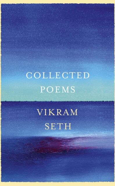Orion Publishing Co Collected Poems : From The Author Of A Suitable Boy