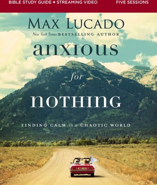 HarperChristian Resources Anxious For Nothing Bible Study Guide Plus Streaming Video, Updated Edition : Finding Calm In A Chaotic World