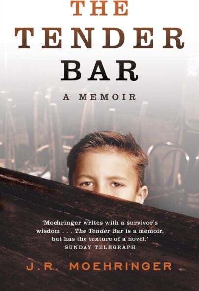 Hodder & Stoughton The Tender Bar : Now A Major Film Directed By George Clooney And Starring Ben Affleck