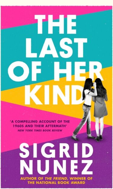 Little, Brown Book Group The Last Of Her Kind : From The selling Author Of The Friend