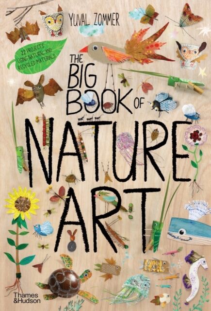 Thames & Hudson Ltd The Big Book Of Nature Art