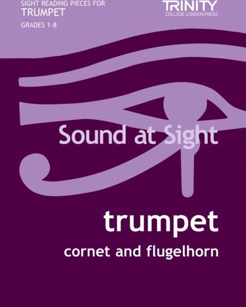 Faber Music Ltd Sound At Sight. Trumpet Grades 1-8