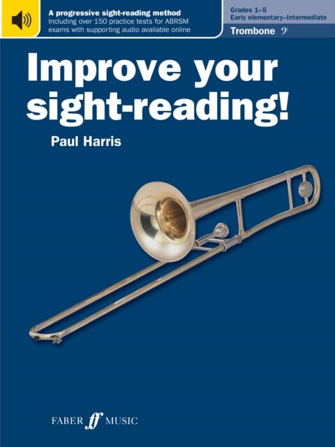 Faber Music Ltd Improve Your Sight-Reading! Trombone (Bass Clef) Grades 1-5
