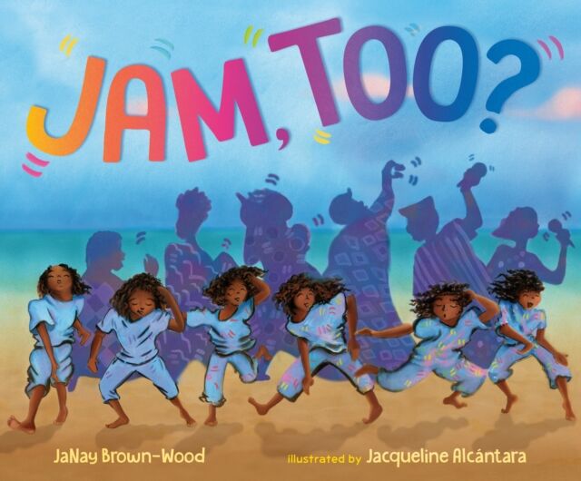 Nancy Paulsen Books Jam, Too?