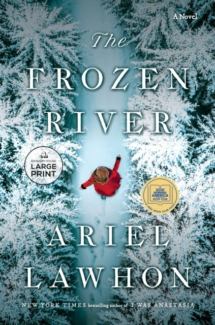 The Frozen River: A Gma Book Club Pick : A Novel