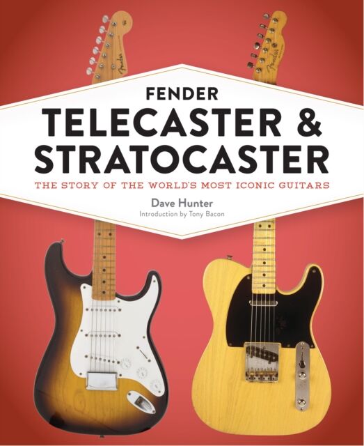 Quarto Publishing Group USA Inc Fender Telecaster And Stratocaster : The Story Of The World'S Most Iconic Guitars