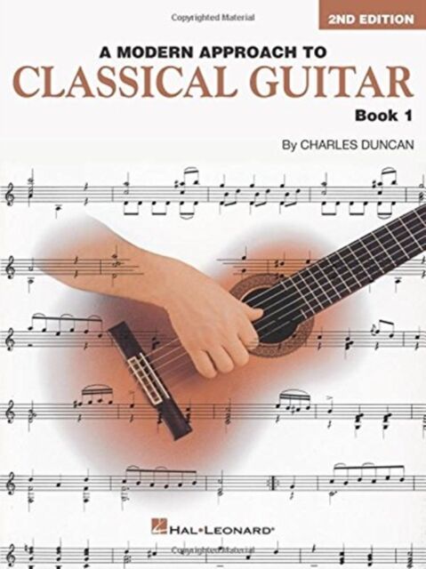 Hal Leonard Corporation A Modern Approach To Classical Guitar Book 1 : Book 1