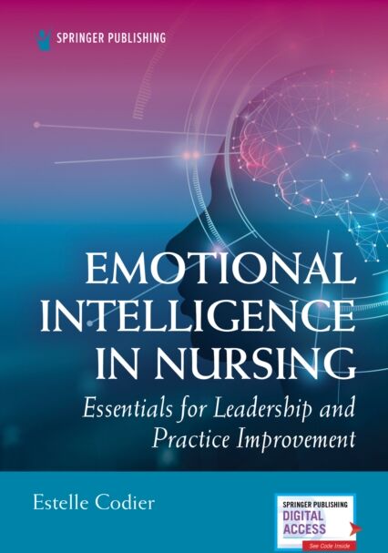 Springer Publishing Co Inc Emotional Intelligence In Nursing : Essentials For Leadership And Practice Improvement