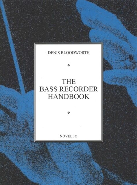 Novello & Co Ltd The Bass Recorder Handbook