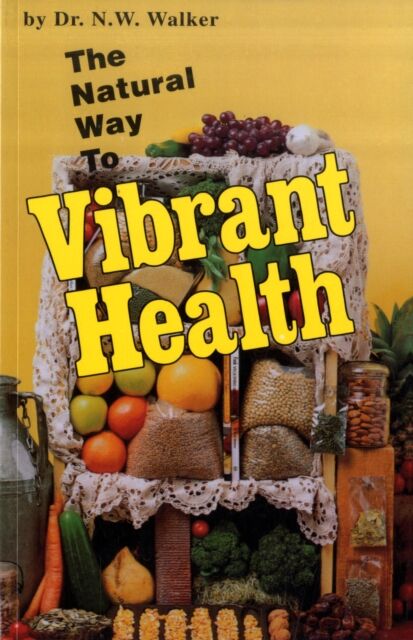 Book Publishing Company The Natural Way To Vibrant Health