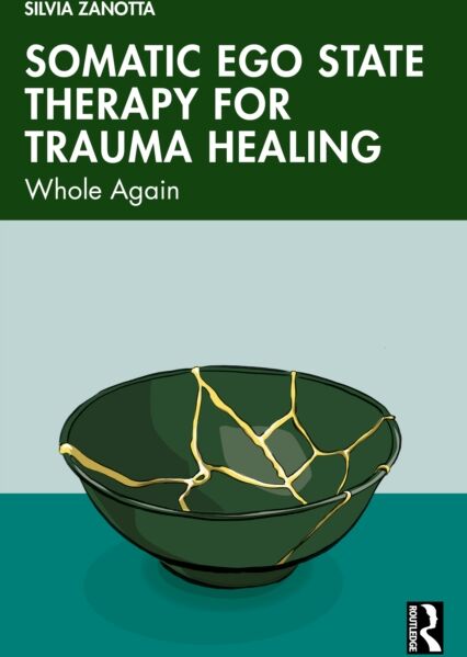 Taylor & Francis Ltd Somatic Ego State Therapy For Trauma Healing : Whole Again