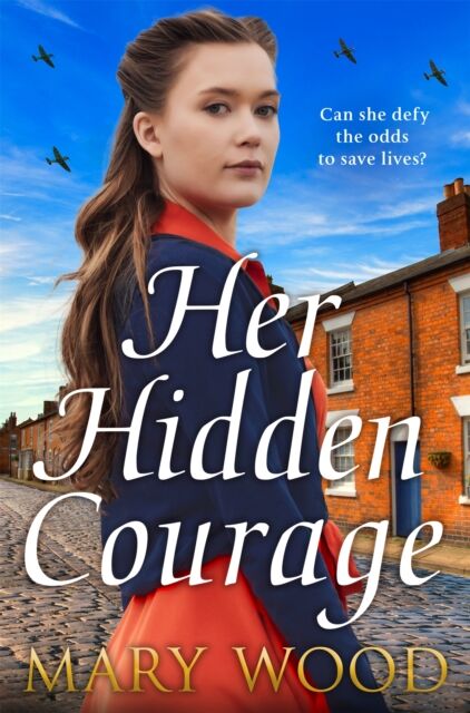 Pan Macmillan Her Hidden Courage : A Gripping Historical Novel About Love, Friendship And Resilience Against All Odds