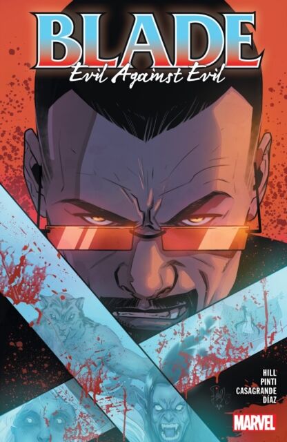 Marvel Comics Blade Vol. 2: Evil Against Evil