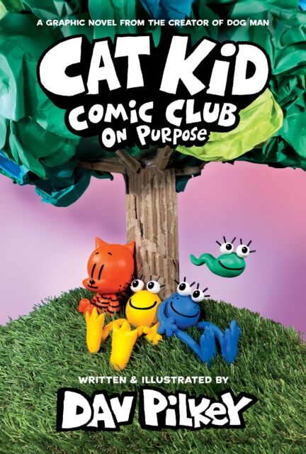 Scholastic US Cat Kid Comic Club: On Purpose: A Graphic Novel (Cat Kid Comic Club #3)