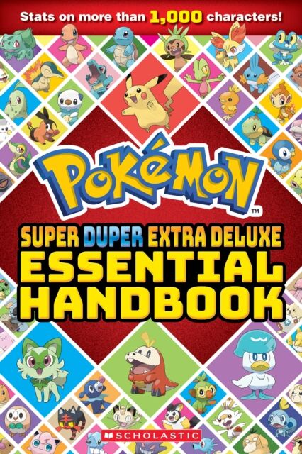 Scholastic US Pokemon Super Duper Extra Deluxe Essential Handbook