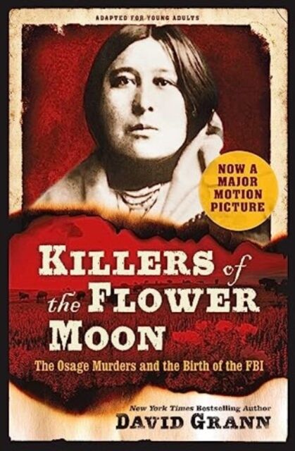Simon & Schuster Ltd Killers Of The Flower Moon: Adapted For Young Adults : The Osage Murders And The Birth Of The Fbi