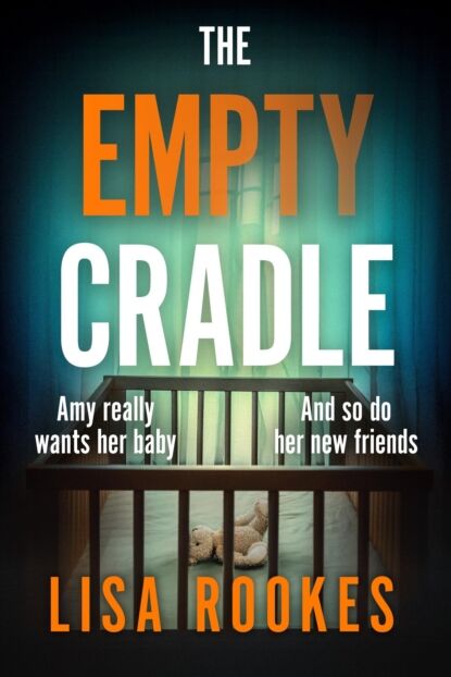 Orion Publishing Co The Empty Cradle : A Completely Gripping And Chilling Suspense Novel, With A Shocking Twist