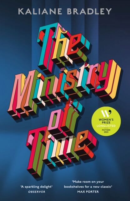 Hodder & Stoughton The Ministry Of Time : The Romantic, Sci-Fi, Comedic, Literary, Genre-Defying seller