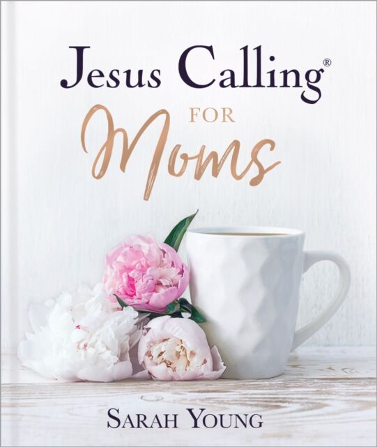 Thomas Nelson Publishers Jesus Calling For Moms, Padded Hardcover, With Full Scriptures : Devotions For Strength, Comfort, And Encouragement (A 50-Day Devotional) - The Perfect Christian Gifts For Women