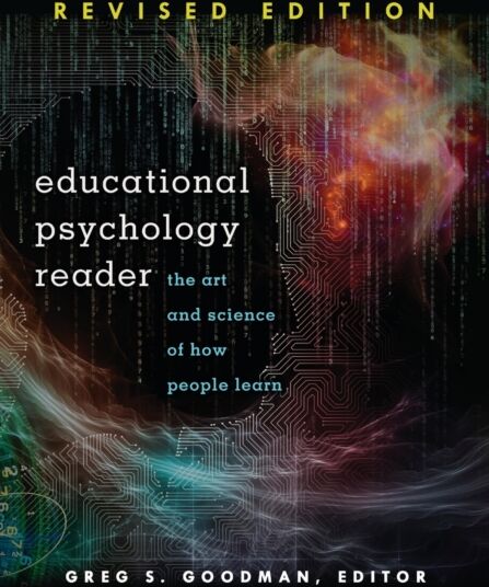 Peter Lang Publishing Inc Educational Psychology Reader : The Art And Science Of How People Learn - Revised Edition