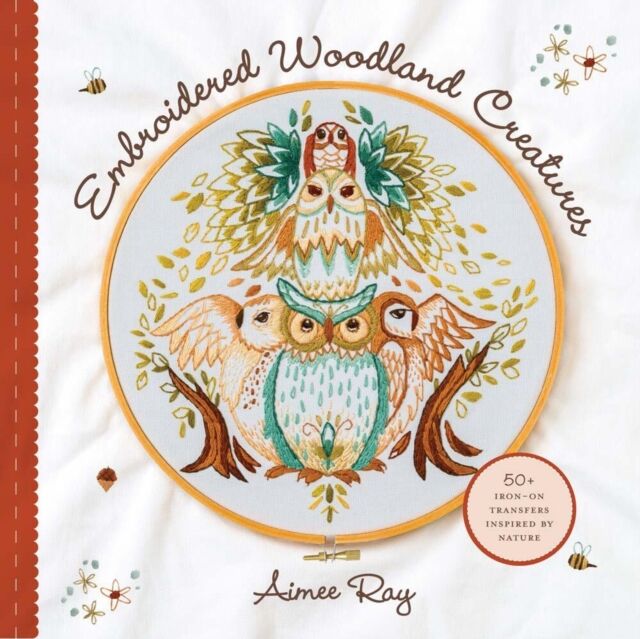 Union Square & Co. Embroidered Woodland Creatures : 50+ Iron-On Transfers Inspired By Nature