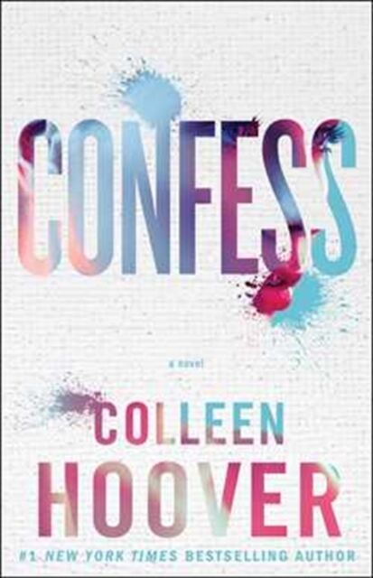 Simon & Schuster Ltd Confess : An Emotional And Gripping Novel From #1 Sunday Times selling Author Of It Ends With Us