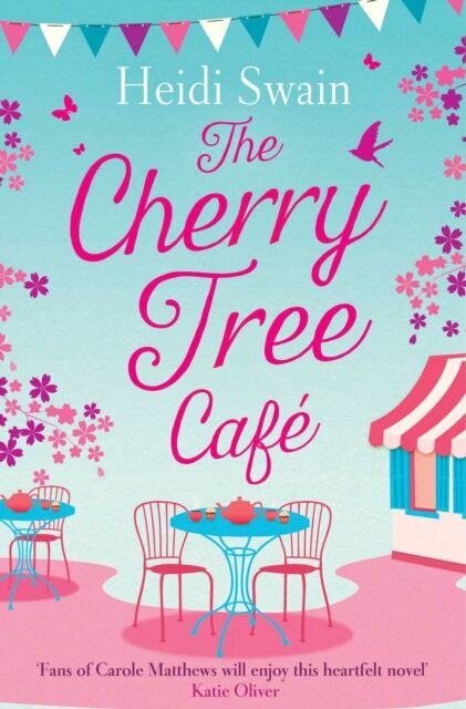 Simon & Schuster Ltd The Cherry Tree Cafe : Cupcakes, Crafting And Love - The Perfect Summer Read For Fans Of Bake Off
