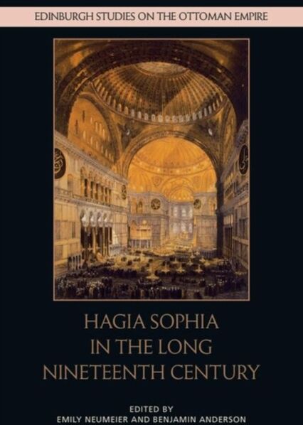 Edinburgh University Press Hagia Sophia In The Long Nineteenth Century
