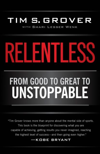 Simon & Schuster Relentless : From Good To Great To Unstoppable