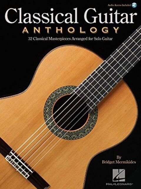 Hal Leonard Corporation Classical Guitar Anthology : Classical Masterpieces Arranged For Solo Guitar