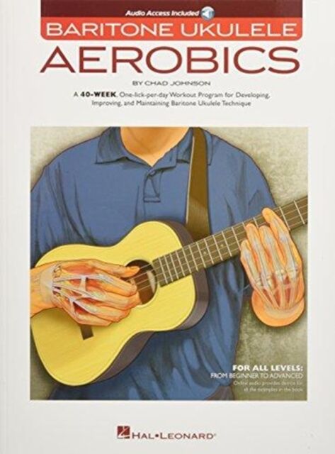 Hal Leonard Corporation Baritone Ukulele Aerobics : For All Levels: From Beginner To Advanced