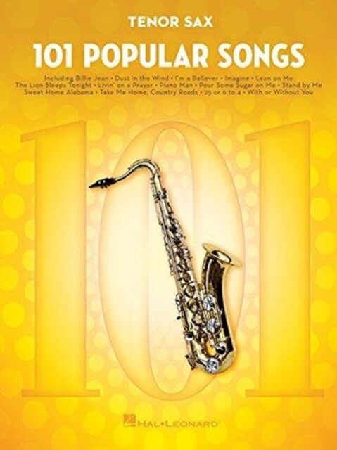 Hal Leonard Corporation 101 Popular Songs : For Tenor Sax