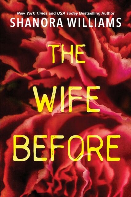 Kensington Publishing The Wife Before : A Spellbinding Psychological Thriller With A Shocking Twist