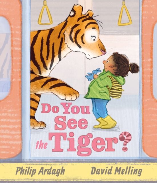 Walker Books Ltd Do You See The Tiger? : By Roald Dahl Funny Prize-Winner Philip Ardagh And 5-Million Copy selling Hugless Douglas Creator David Melling