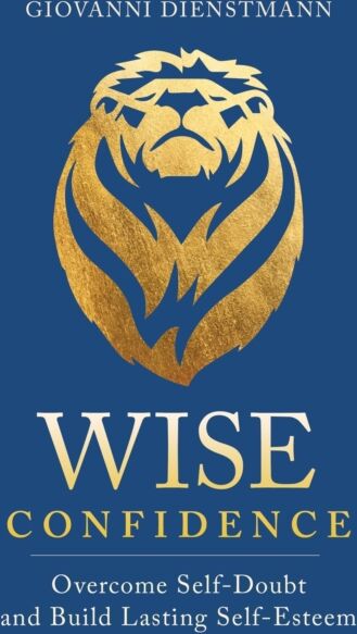 Sounds True Inc Wise Confidence : Overcome Self-Doubt And Build Lasting Self-Esteem