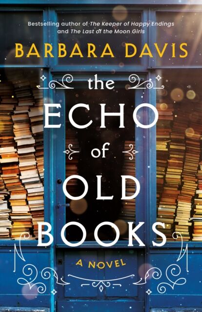 Amazon Publishing The Echo Of Old Books : A Novel
