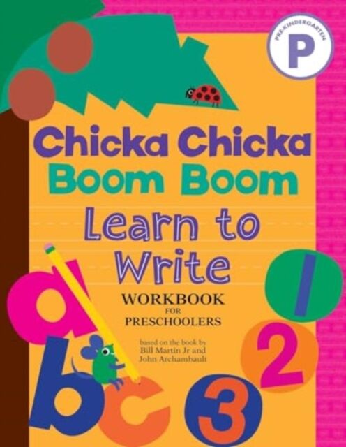 Simon & Schuster Chicka Chicka Boom Boom Learn To Write Workbook For Preschoolers : Writing Practice For Pen Control, Line Tracing, And Learning Letters And Numbers For Ages 3–5
