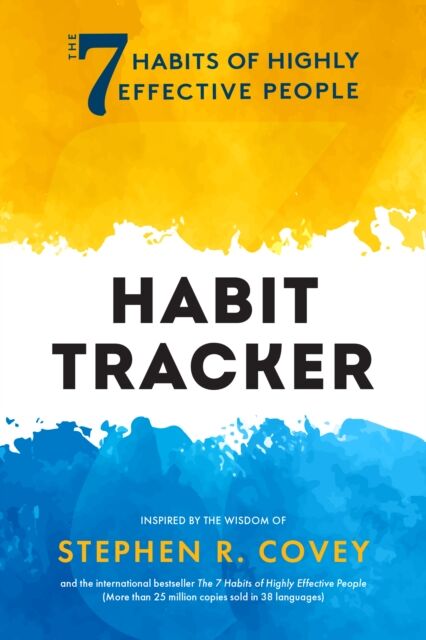 Yellow Pear Press The 7 Habits Of Highly Effective People: Habit Tracker : (Life Goals, Daily Habits Journal, Goal Setting)