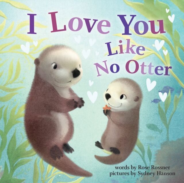 Sourcebooks, Inc I Love You Like No Otter