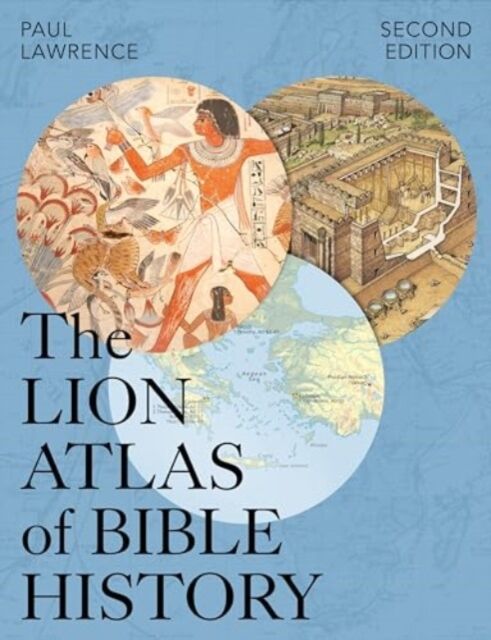 SPCK Publishing Lion Atlas Of Bible History : Second Edition