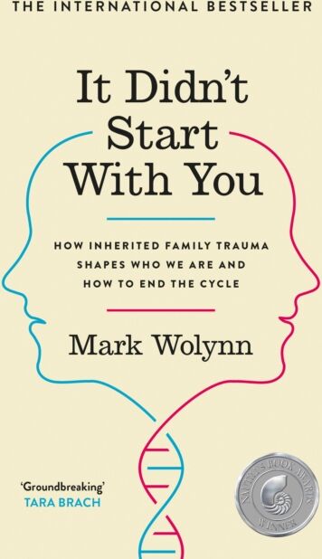 Ebury Publishing It Didn'T Start With You : How Inherited Family Trauma Shapes Who We Are And How To End The Cycle