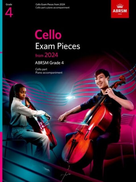Associated Board of the Royal Schools of Music Cello Exam Pieces From 2024, Abrsm Grade 4, Cello Part & Piano Accompaniment