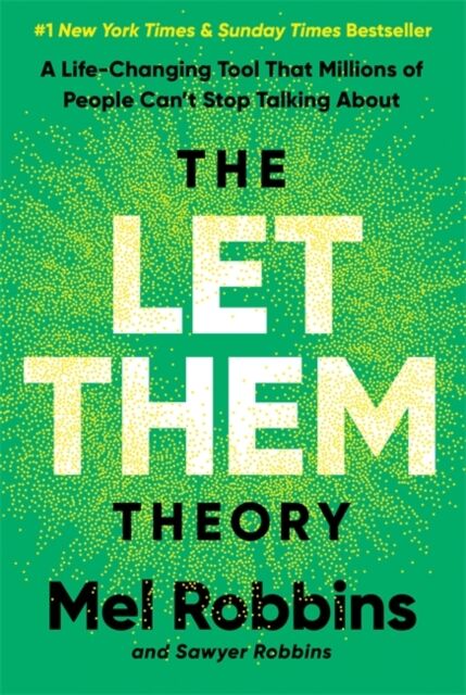 Hay House UK Ltd The Let Them Theory : A Life-Changing Tool That Millions Of People Can’t Stop Talking About