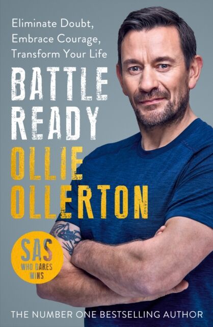 Bonnier Books Ltd Battle Ready : Eliminate Doubt, Embrace Courage, Transform Your Life