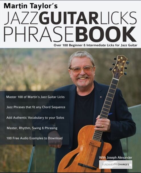 Fundamental Changes Ltd Martin Taylor'S Jazz Guitar Licks Phrase Book: Over 100 Beginner & Intermediate Licks For Jazz Guitar