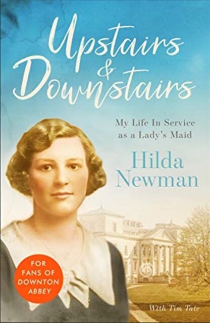 John Blake Publishing Ltd Upstairs & Downstairs : My Life In Service As A Lady'S Maid