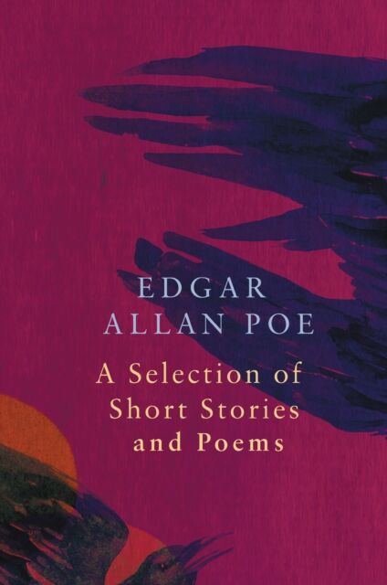 Legend Press Ltd A Selection Of Short Stories And Poems By Edgar Allan Poe (Legend Classics)